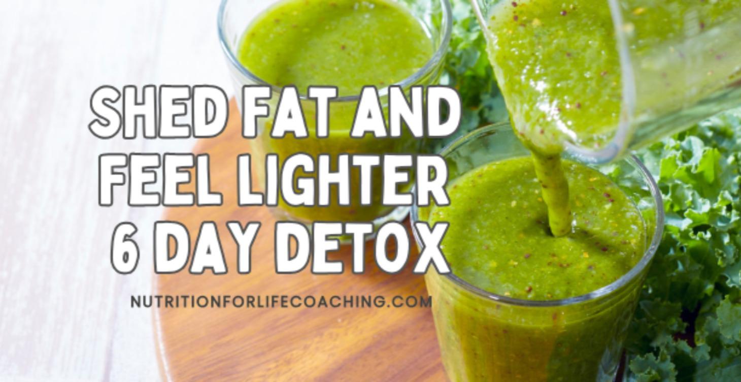 Shed Fat and Feel Lighter