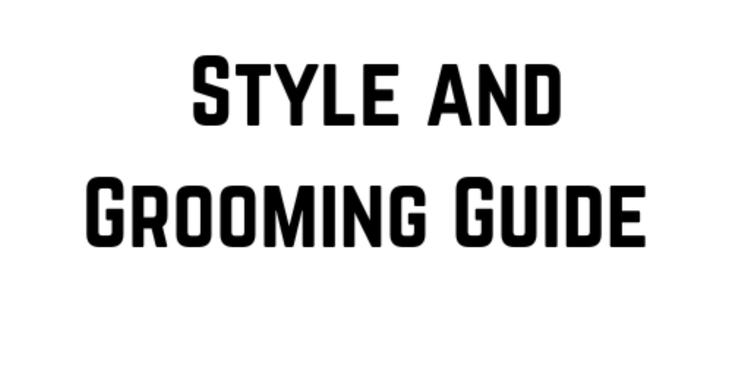 Style and Grooming Guide