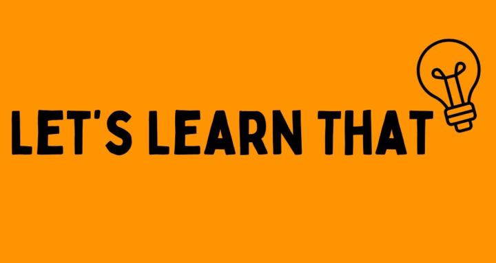 Let's Learn That