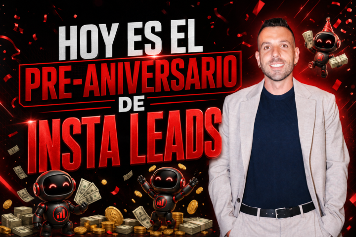 Hoy es el Pre Aniversario Insta Leads 🥳🥳🥳