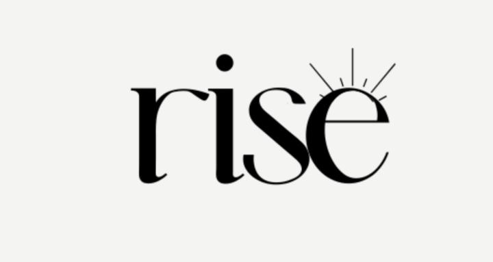 Rise