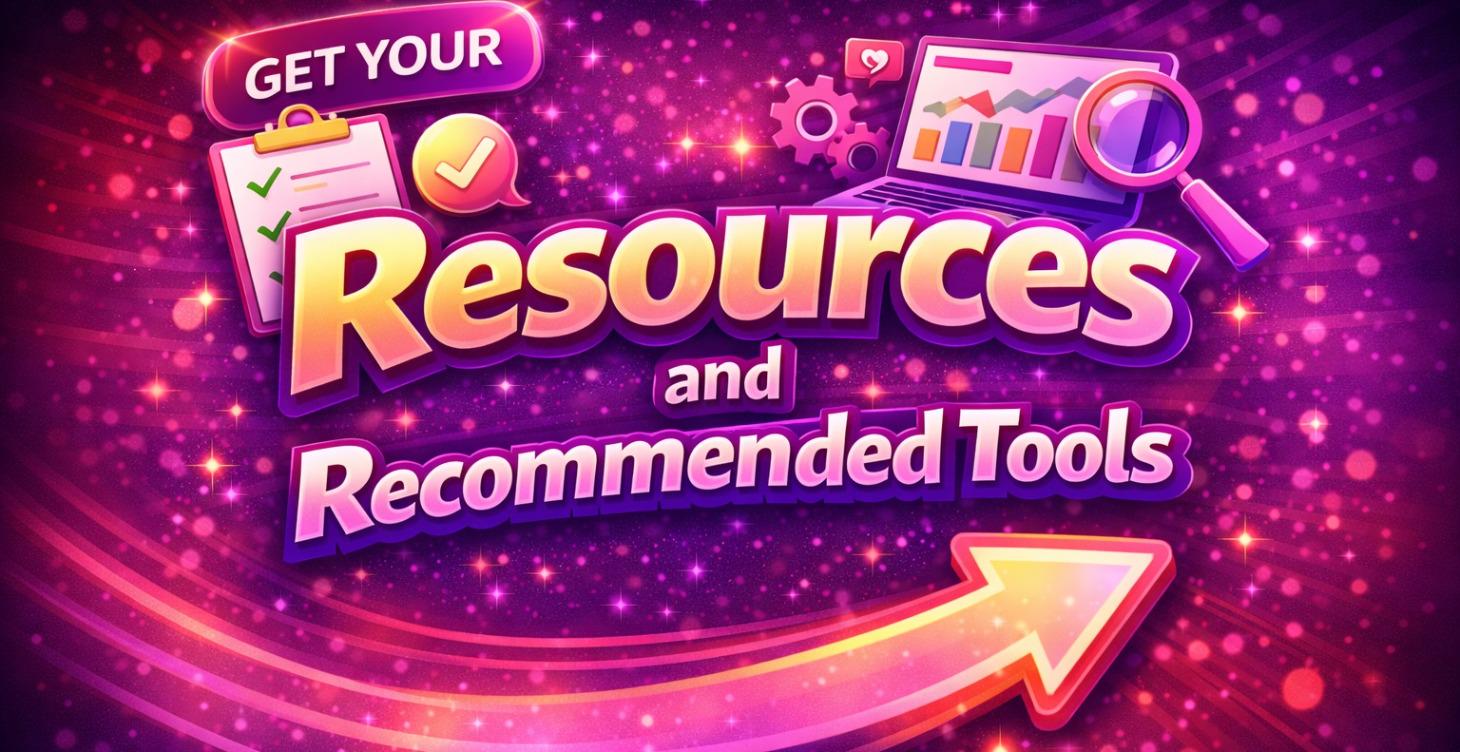 Resources and Recommended Tools