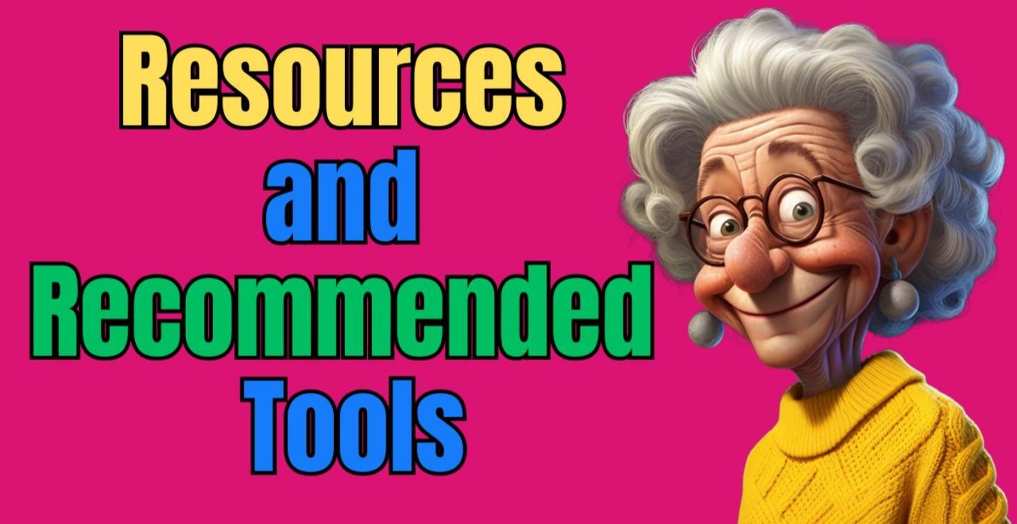 Resources and Recommended Tools