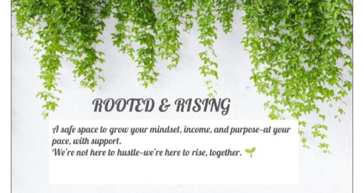 Rooted & Rising