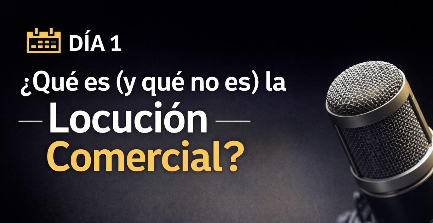 ¿Qué es (y qué no es) la locución comercial?