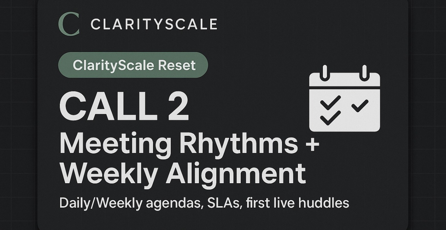 Call 2 Meeting Rhythms + Weekly Alignment