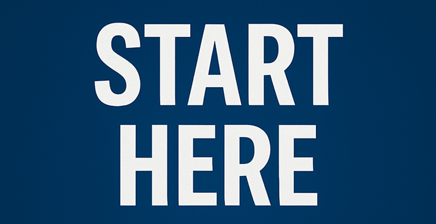 Start Here