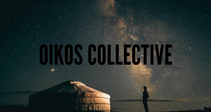 The Oikos Collective