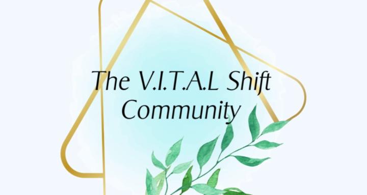 The V.I.T.A.L. Shift Community