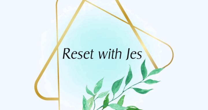 Reset with Jes