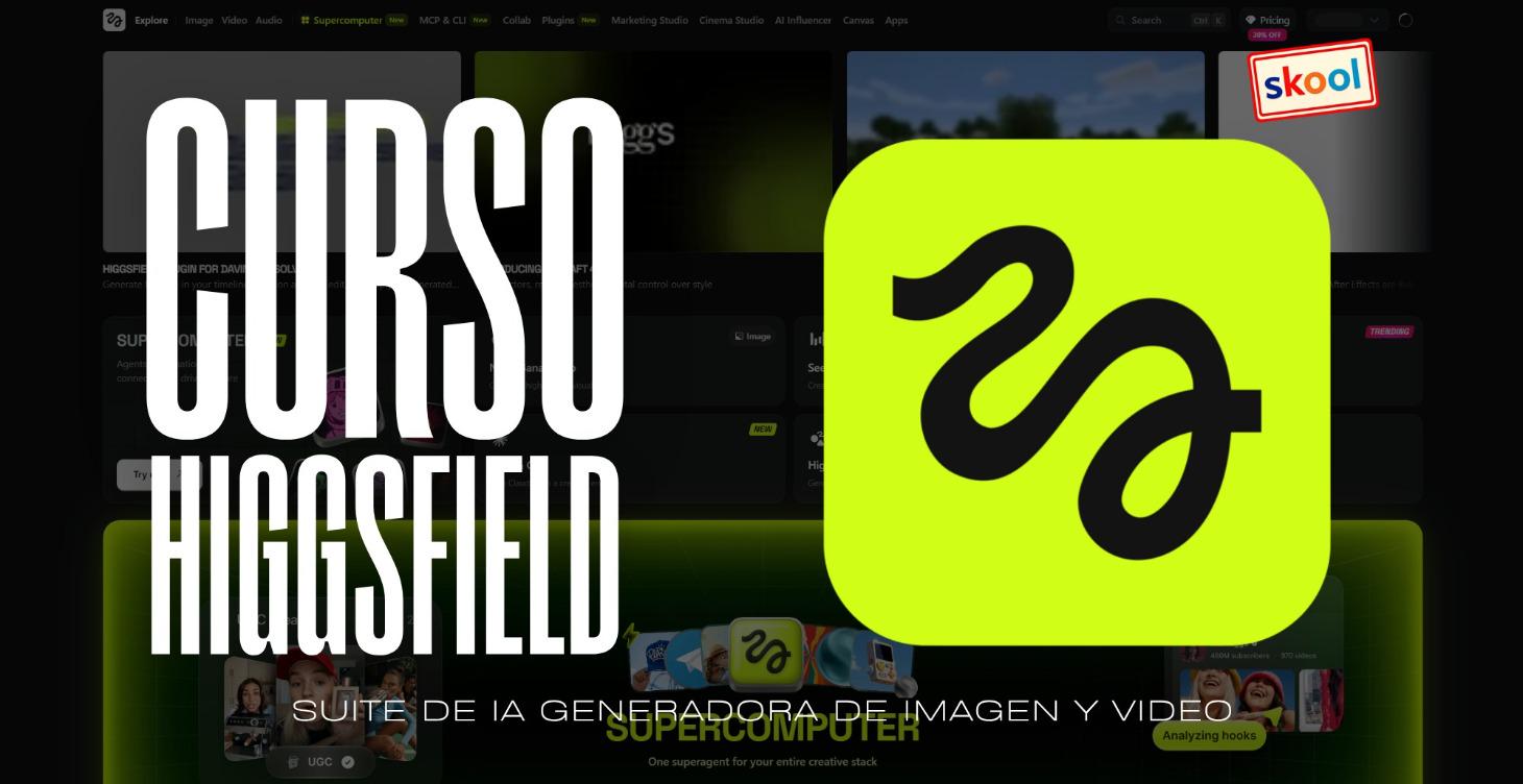 🆕 CURSO HIGGSFIELD