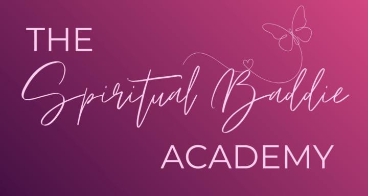 The Spiritual Baddie Academy