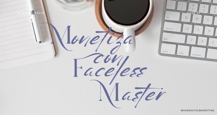 Monetiza con Faceless Master 