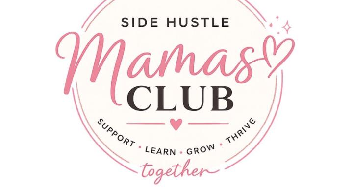 Side Hustle Mamas Club 