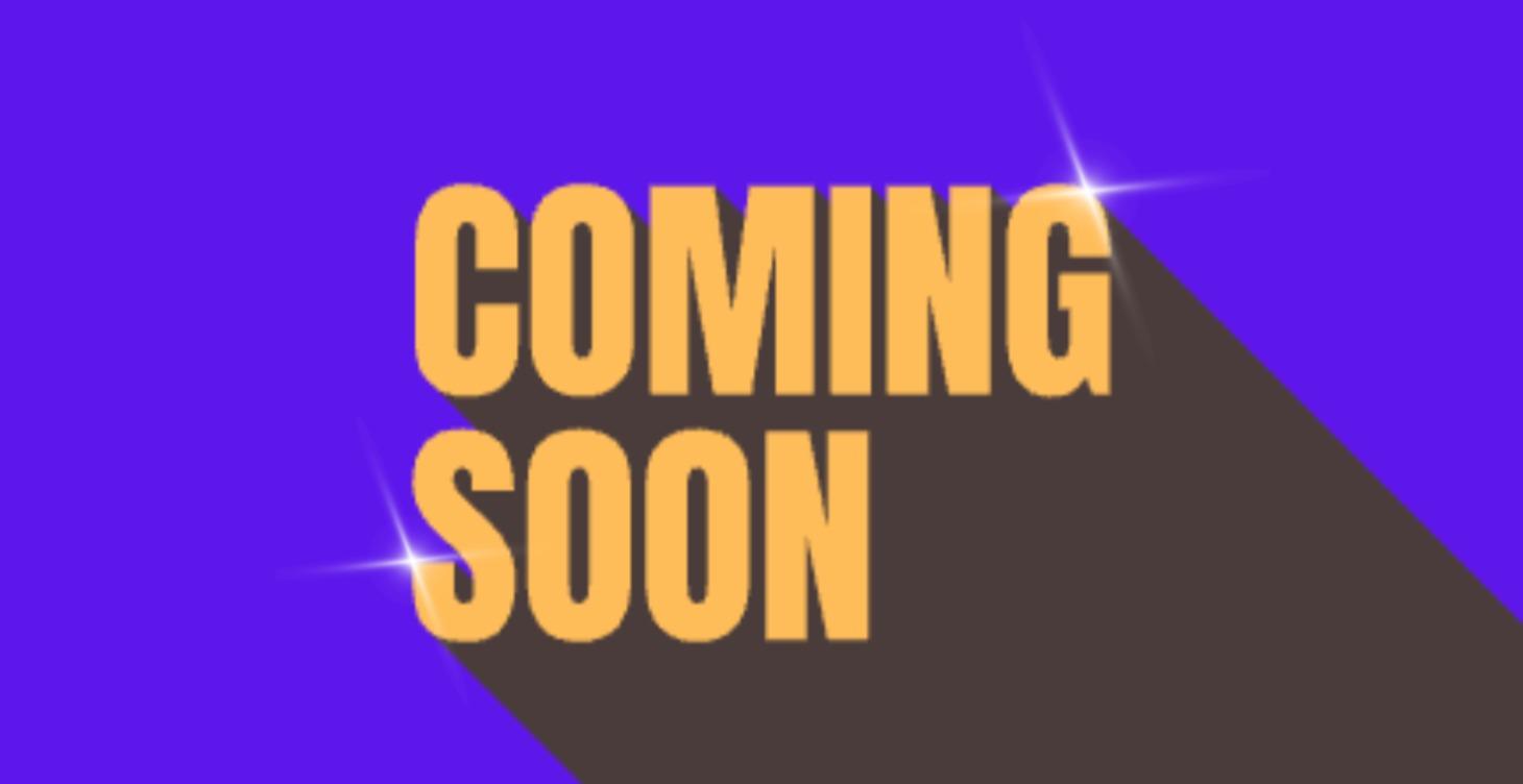 COMING SOON