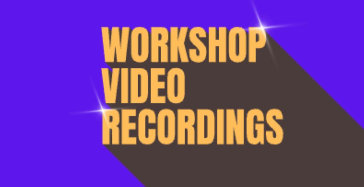 Workshop Recordings