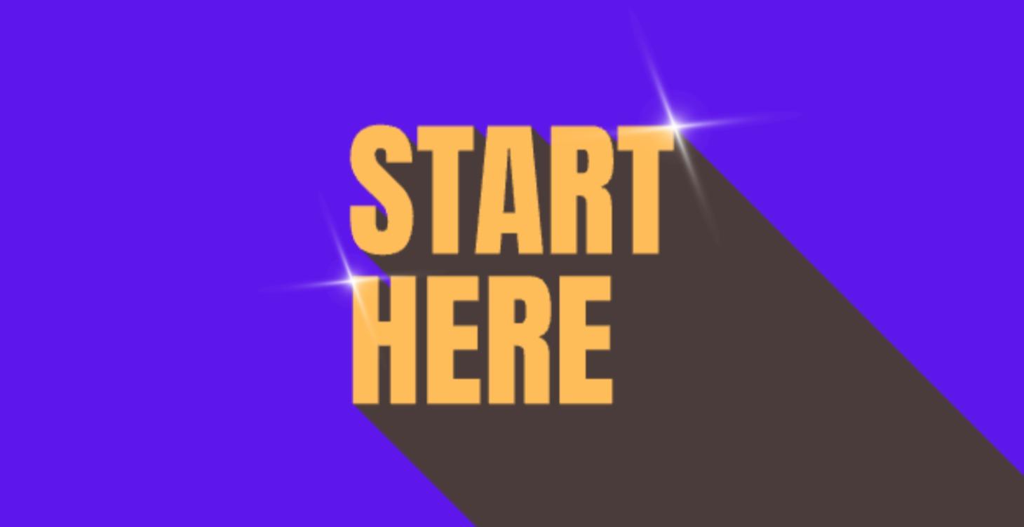 START HERE