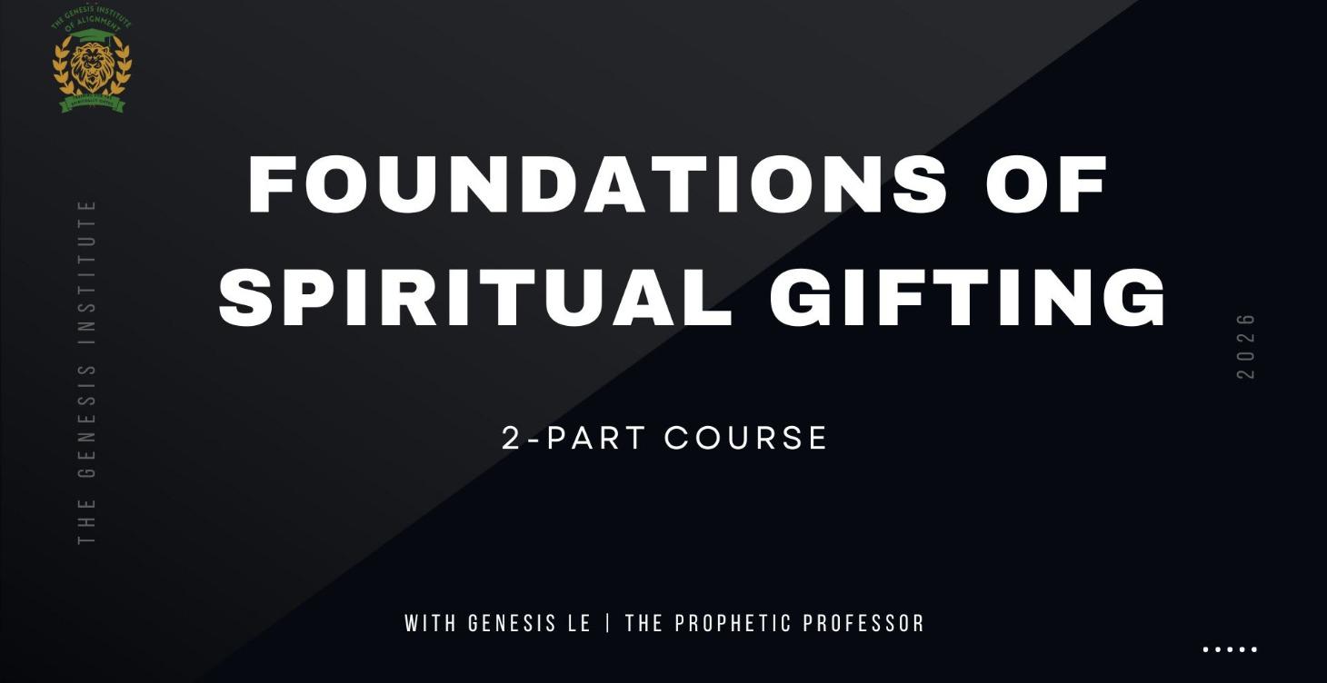The Foundations of Spiritual Gifting Course | PT 1