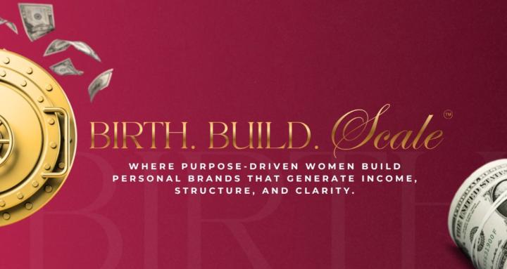 Birth → Build → Scale™ Method