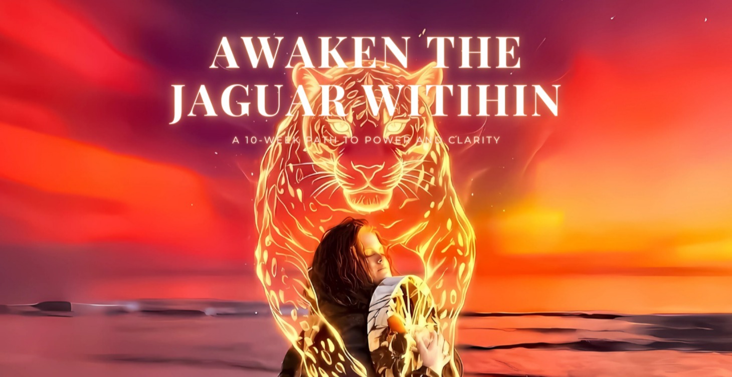 Awaken the Jaguar Within - $297