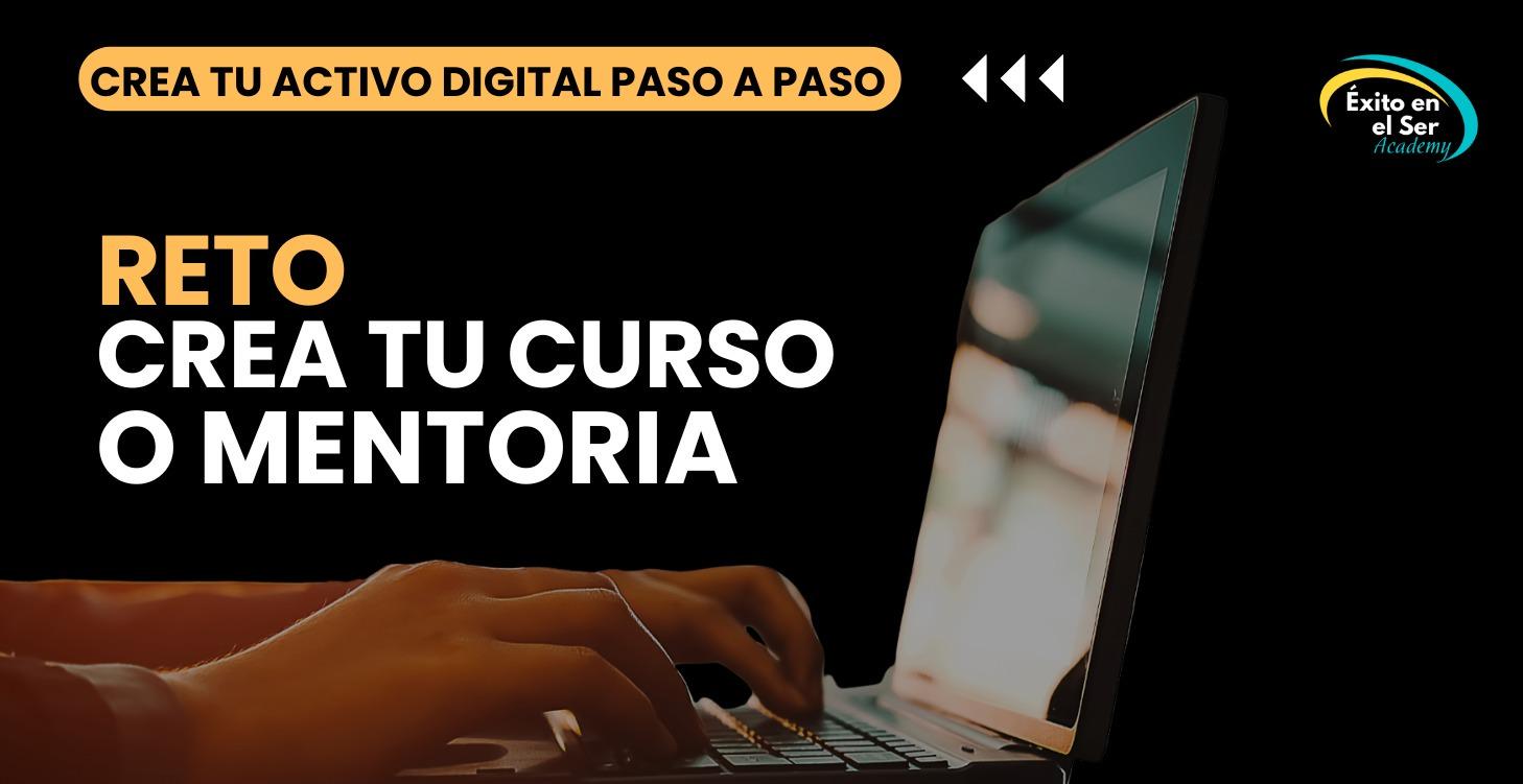 Crea  tu Curso digital o Mentoria