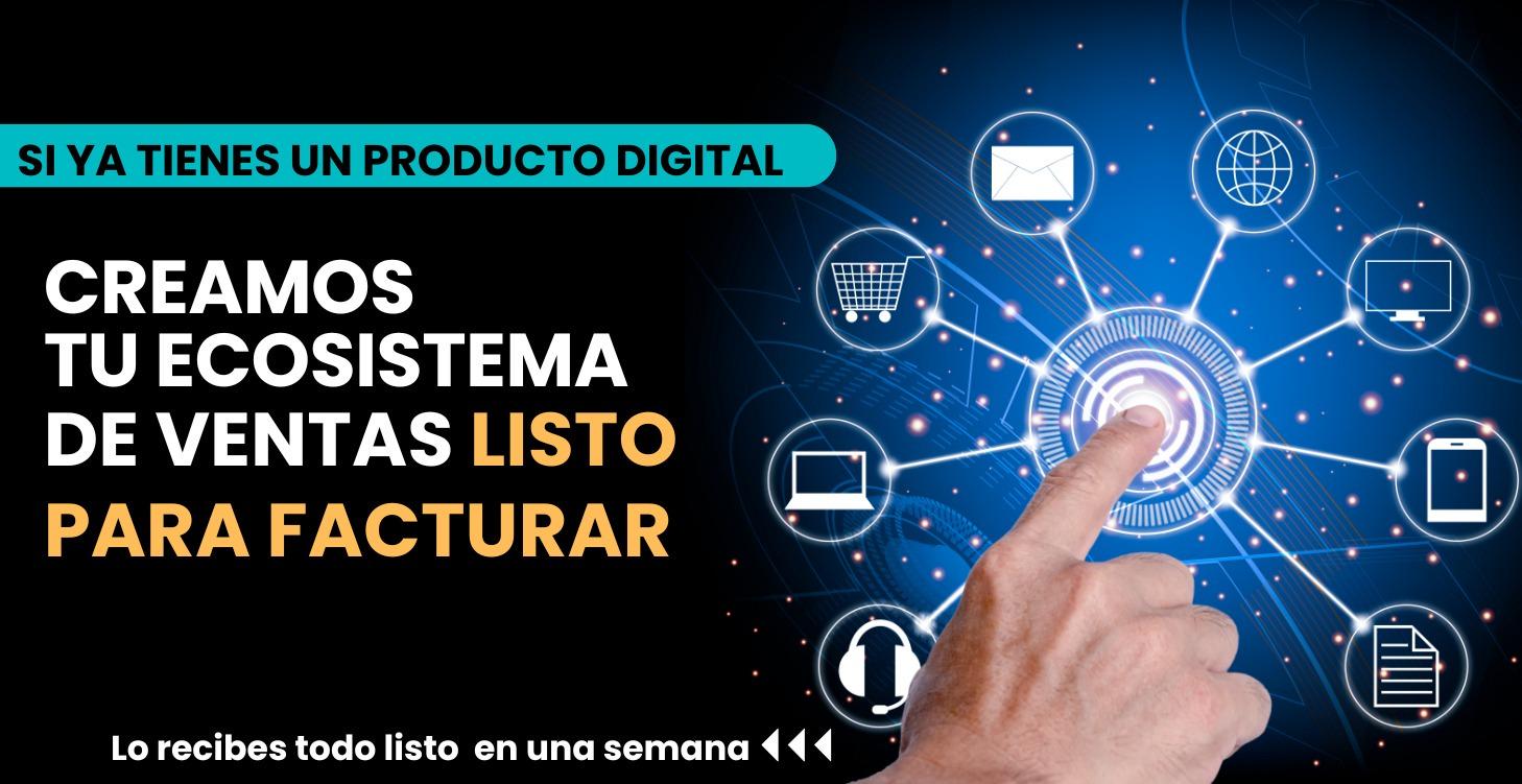 Creamos tu Ecosistema digital completo