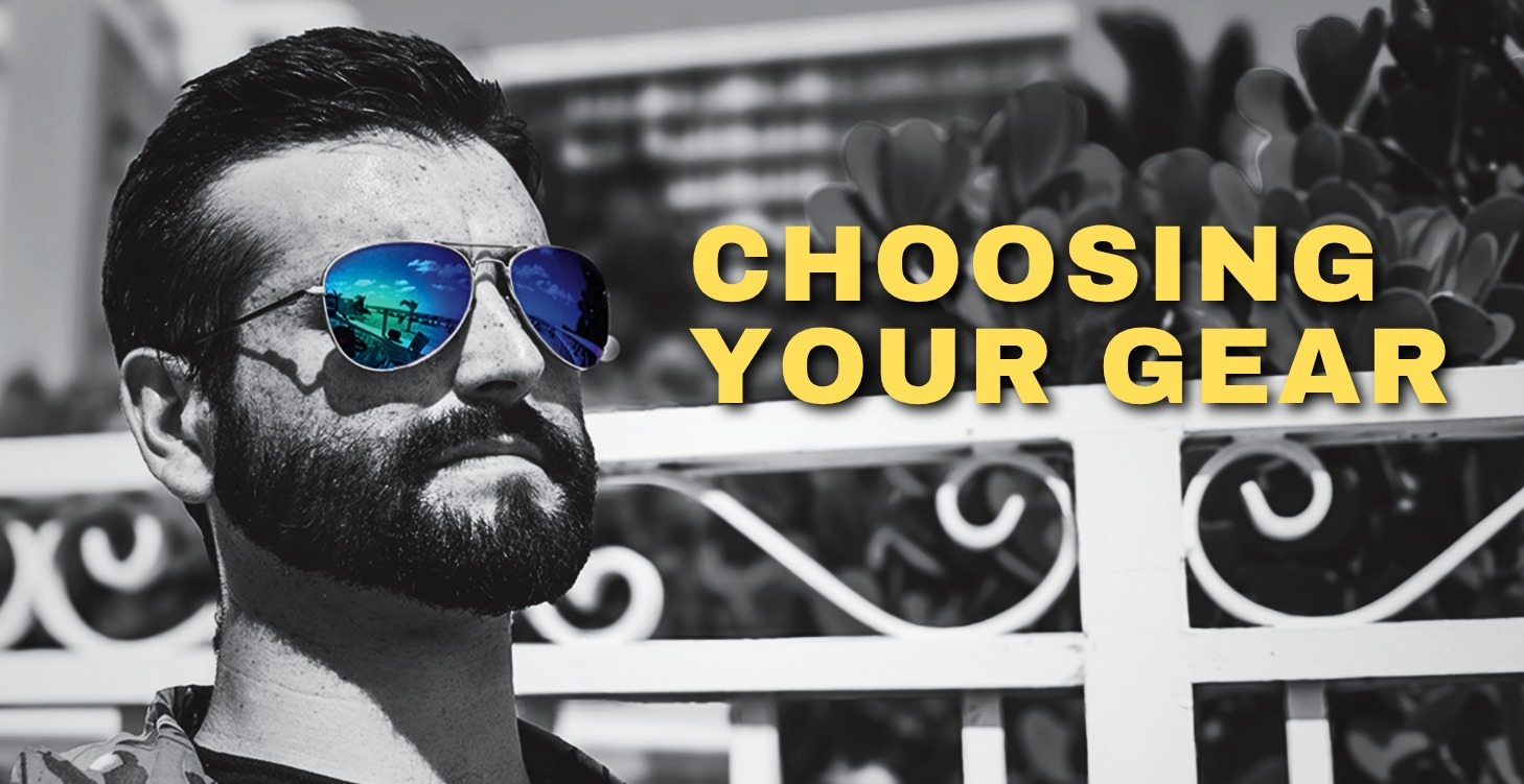 17 - Choosing Your Gear