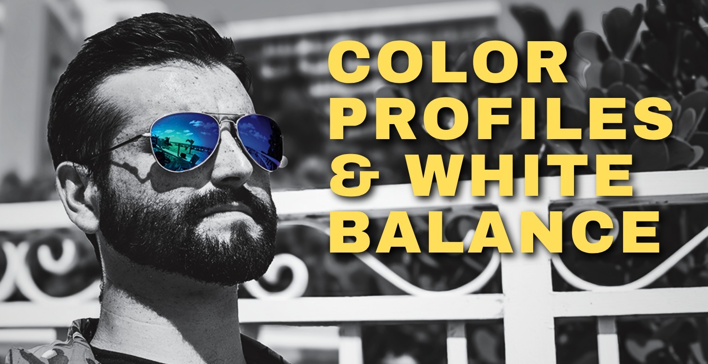 11 - Color Profiles and White Balance