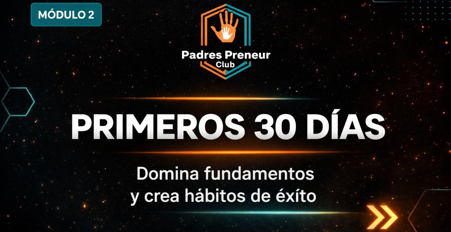 Primeros 30 Días
