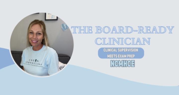 The Board-Ready Clinician