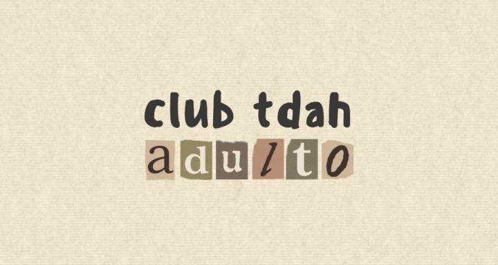 CLUB TDAH ADULTO