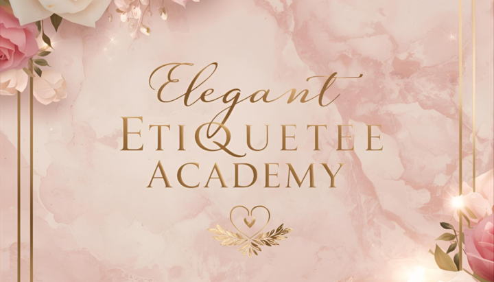 Elegant Etiquette Academy 