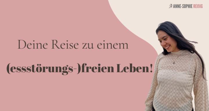 Deine Reise aus der Essstörung