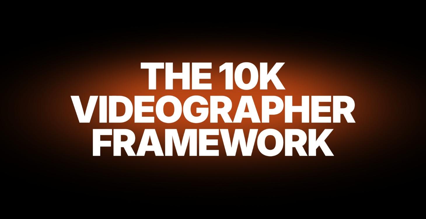 The 10K Videographer Framework