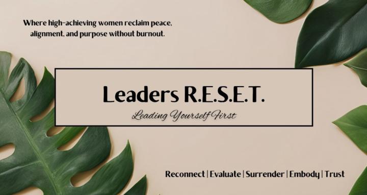 Leaders R.E.S.E.T. Collective™