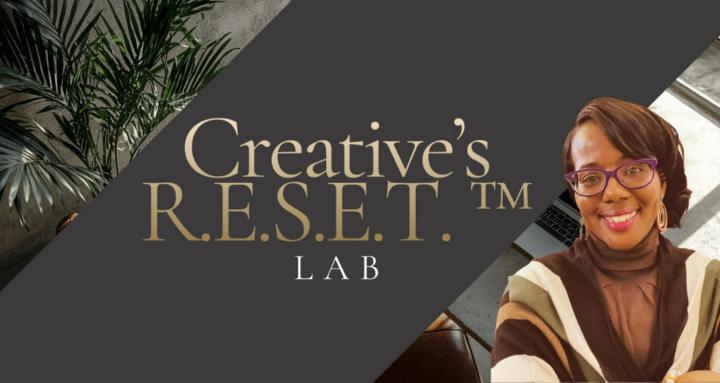 Creative’s RESET Lab ™