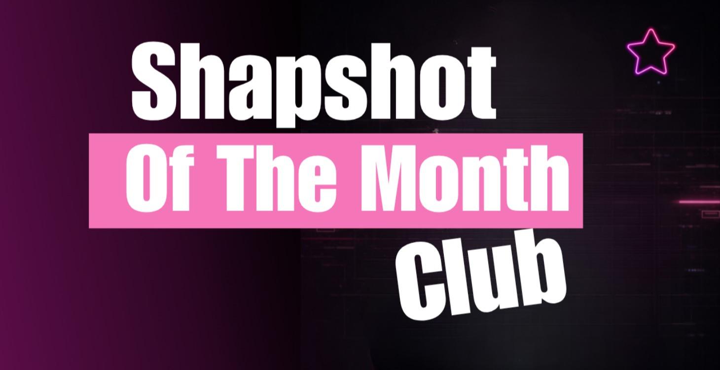 SNAPSHOT OF THE MONTH CLUB