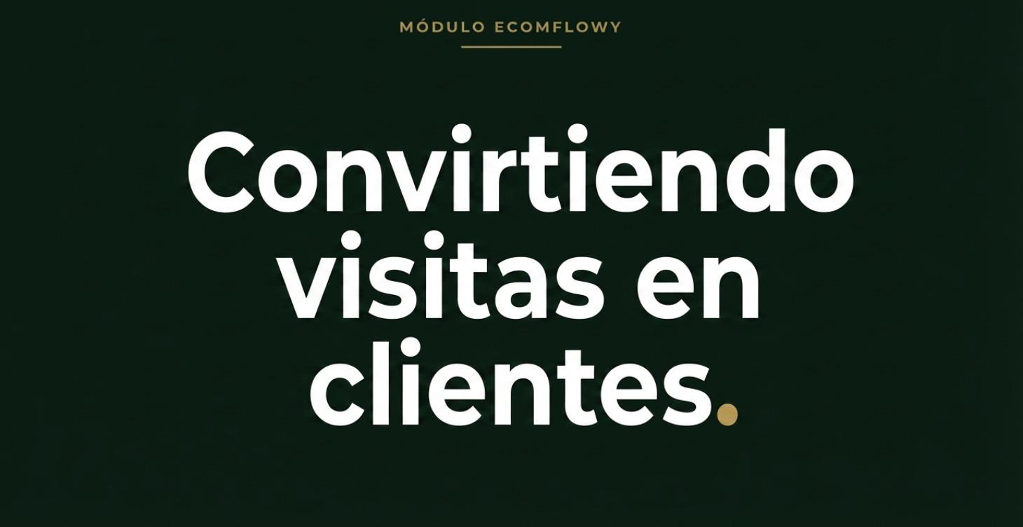 Convirtiendo Visitas en Clientes - CRO