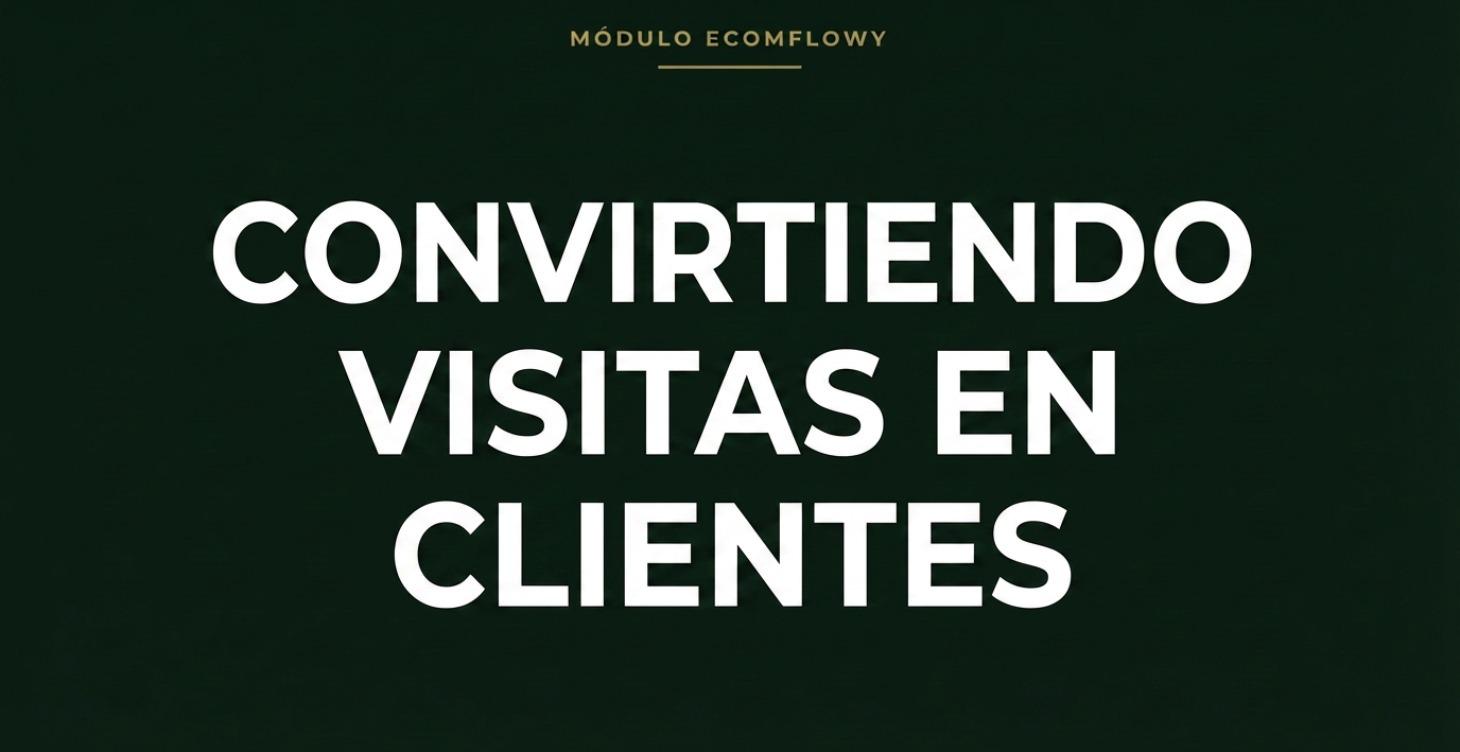 Convirtiendo Visitas en Clientes - CRO