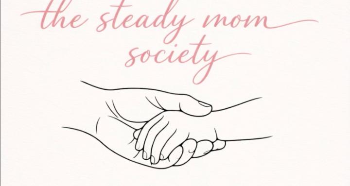 The Steady Mom Society