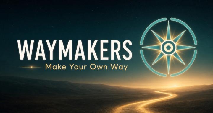 Waymakers: Make Your Own Way