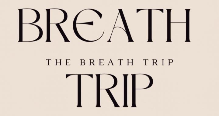 The Breath Trip