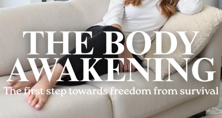The Body Awakening