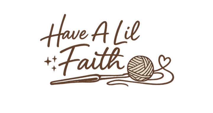 Have A Lil Faith