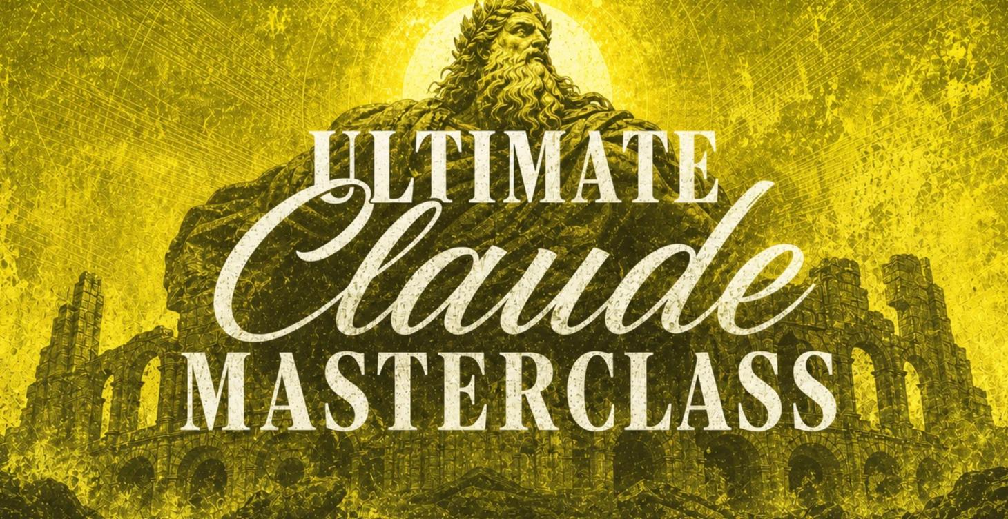 Ultimate Claude Masterclass