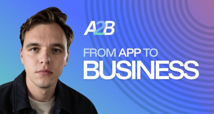 A2B - Go From App to Business
