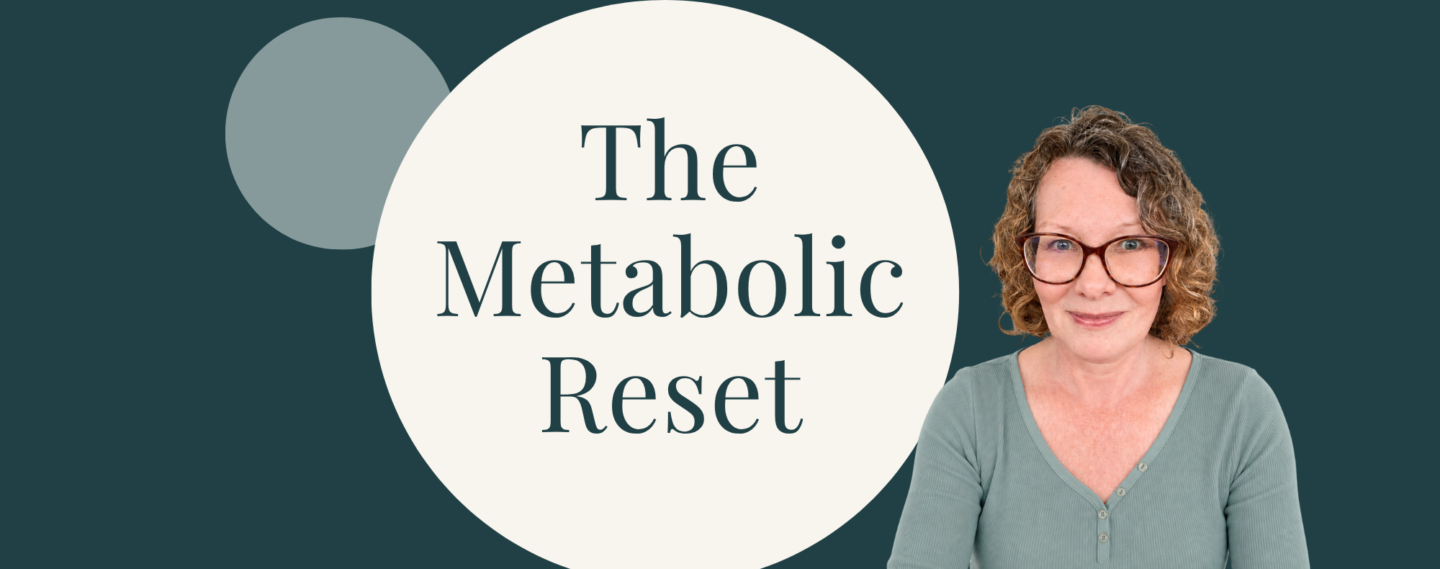 The Metabolic Reset