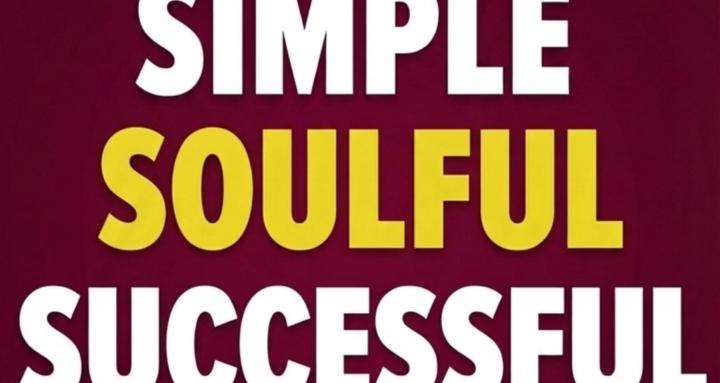 Simple Soulful Successful