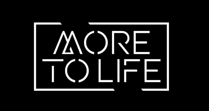 More To Life