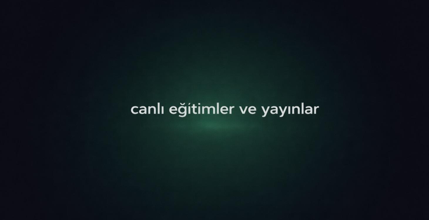 Canlı Eğitimler Ve Yayınlar
